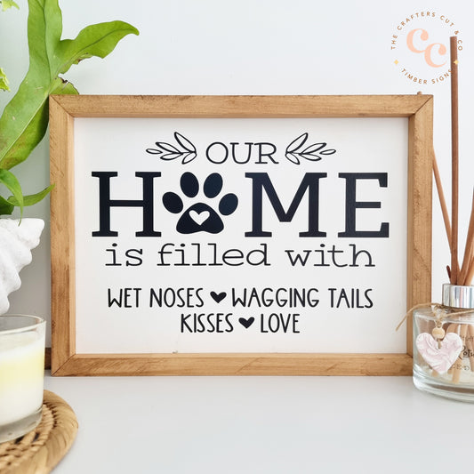 Our home is filled with wagging tails timber sign 38 x 28 cms (small version)